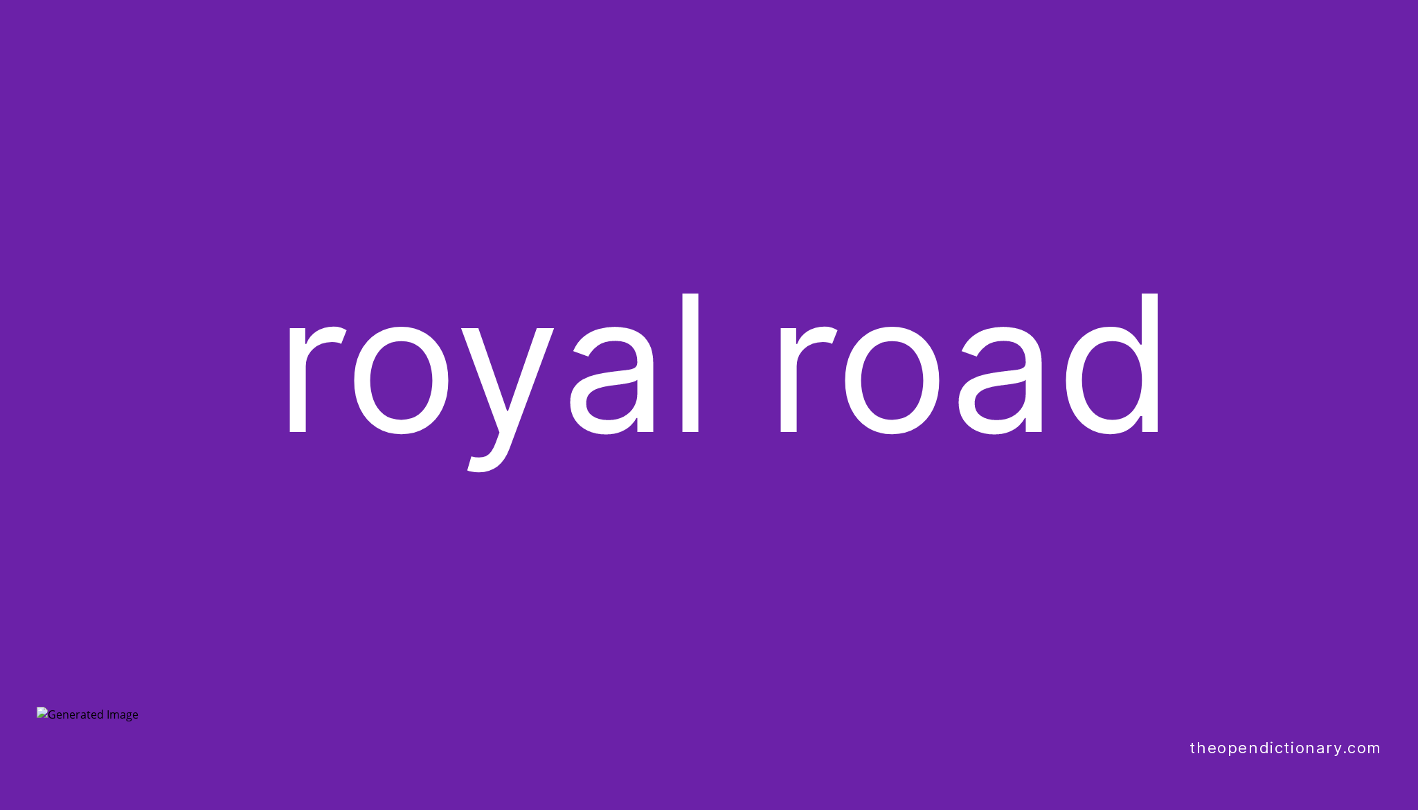 royal-road-meaning-of-royal-road-definition-of-royal-road-example